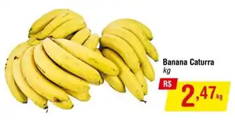 Fort Atacadista Banana Catura 1kg oferta