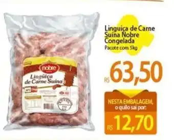 Atacadão Linguiça de carne Suína Nobre Congelada 5kg oferta