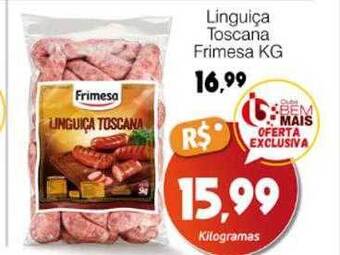 Supermercado Bem Barato Linguiça toscana frimesa kg oferta