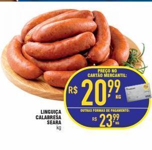 Mercantil Rodrigues Linguiça calabresa seara kg oferta