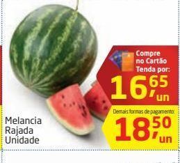 Tenda Atacado Melancia rajada unidade oferta