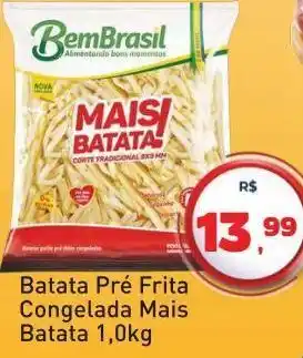 Tonin Superatacado Batata pré frita congelada mais batata bem brasil 1,0kg oferta