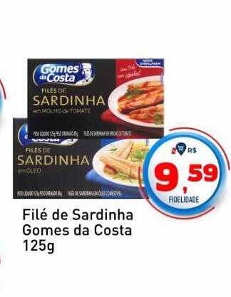 Tonin Superatacado Filé de sardinha gomes da costa oferta