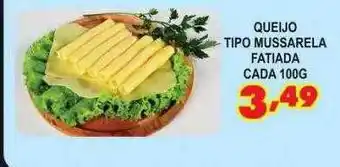 Queijo tipo mussarela fatiada cada