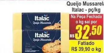 Serrano Supermercado Queijo mussarela italac - pç-kg oferta