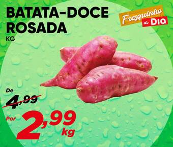 Dia Batata-doce rosada oferta