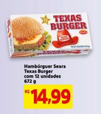 Mercado Extra Hamburguer Seara Texas Burger com 12 unidades 672g oferta