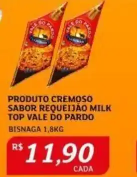 Assaí Atacadista Produto Cremoso Sabor Requeijão MIlk Top Vale do Pardo 1.8kg oferta