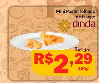 Supermercados Baklizi Mini Pastel Folhado De Frango Dinda 100g oferta
