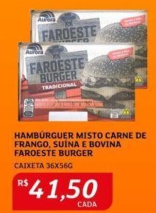 Assaí Atacadista Hambúrguer Misto Carne de Frango, suína e Bovina Faroeste Burger 36x56g oferta