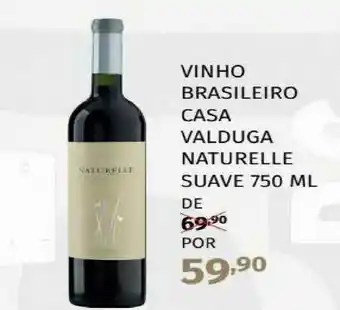 Super Nosso Vinho Brasileiro Casa Valduga Naturelle Suave 750ml oferta