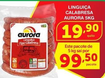 Roldão Linguiça calabresa aurora 5kg oferta