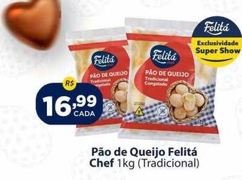 Super Show Pão de queijo felitá chef tradicional oferta