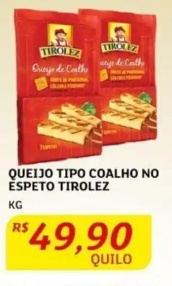 Assaí Atacadista Queijo Tipo Coalho No Espeto Tirolez 1kg oferta