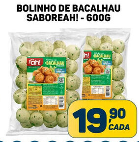 Dom Atacadista Bolinho de Bacalhau Saboreah 600g oferta