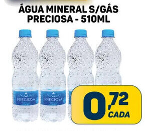 Dom Atacadista Água Mineral s/ gás Preciosa 510ml oferta