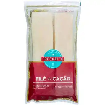 Filé de cação frescatto congelado 500g