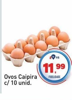 Tonin Superatacado Ovos caipira c/ 10 unid. oferta