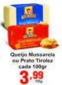 Rossi Supermercado Queijo Mussarela ou Prato Tirolez cada 100g oferta
