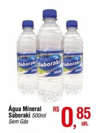 Fort Atacadista Água Mineral Saboraki 500ml oferta