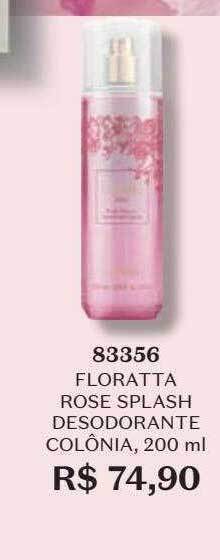 O Boticário Floratta rose splash desodorante colônia oferta