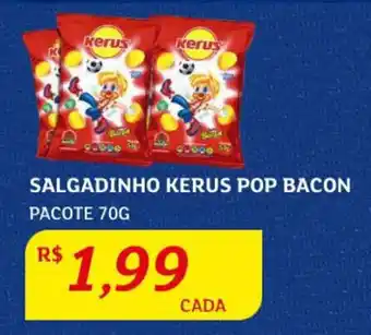 Assaí Atacadista Salgadinho Kerus Pop Bacon 70g oferta