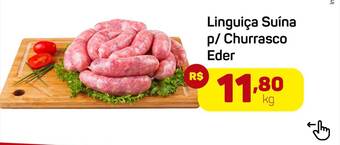 Epa Linguiça suína p-churrasco eder oferta