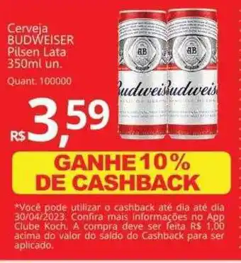 Supermercados Koch Cerveja budweiser pilsen lata oferta