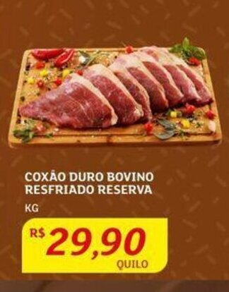 Assaí Atacadista Coxão Duro Bovino Resfriado Reserva 1kg oferta