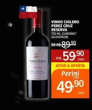 Perini Vinho chileno perez chruz reserva oferta