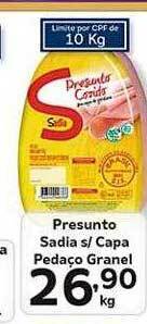 Supermercados Tauste Presunto sadia s capa pedaço granel oferta