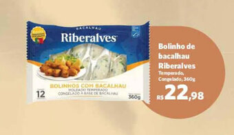 Sam's Club Bolinho de bacalhau Riberalves 360g oferta