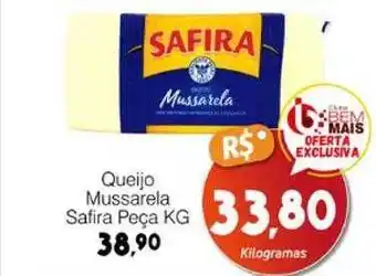 Supermercado Bem Barato Queijo mussarela safira peça kg oferta