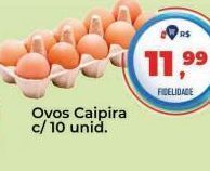 Tonin Superatacado Ovos caipira c/10un oferta