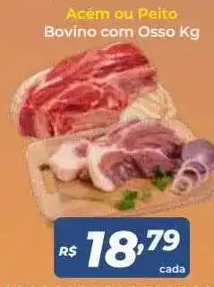 Atakarejo Acém ou peito bovino com osso kg oferta