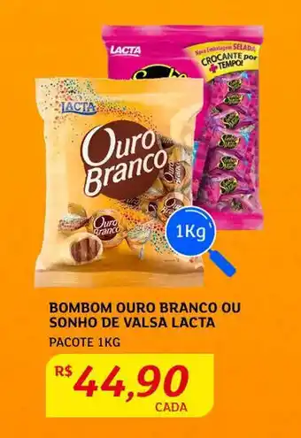 Assaí Atacadista Bombom Ouro Branco ou Sonho de Valsa Lacta 1kg oferta