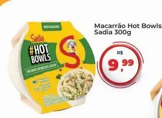 Tonin Superatacado Macarrão hot bowls sadia 300g oferta