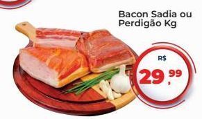 Tonin Superatacado Bacon sadia ou perdigão kg oferta
