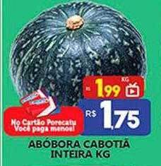 Supermercado Porecatu Abóbora cabotia inteira kg oferta