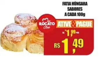Fatia Hungara Sabores a cada 100g