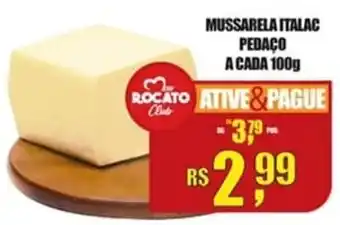 Mussarela Italac Pedaco a cada 100g