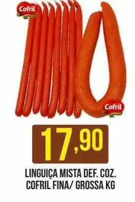 Linguiça mista def. coz. cofril fina- grossa kg