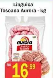 Supermercados Pedroso Linguiça toscana aurora kg oferta