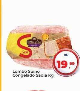 Tonin Superatacado Lombo suino congelado sadia kg oferta