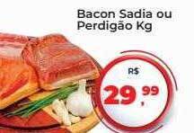 Tonin Superatacado Bacon sadia ou perdigão kg oferta