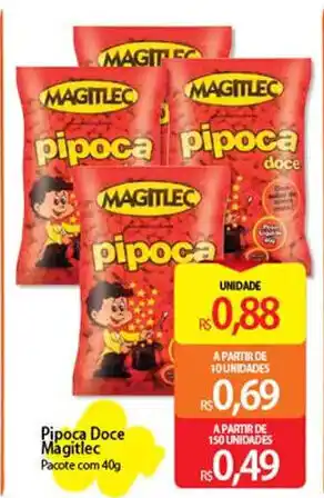 Atacadão Pipoca doce Magitlec 40g oferta