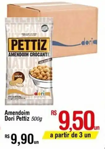 Fort Atacadista Amendoim Dori Pettiz 500g oferta