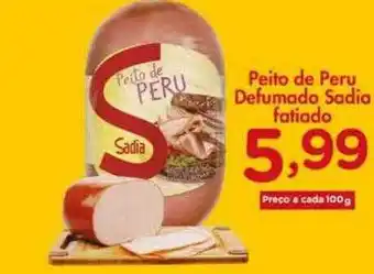 Confiança Supermercados Peito de peru defumado sadia fatiado oferta