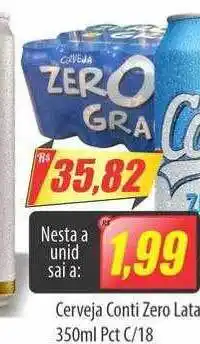 Preço Certo Cerveja conti zero lata c 18 oferta