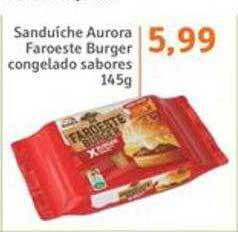 Sanduíche aurora faroeste burger congelado sabores